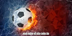 Cách Chơi Kèo Châu Âu Tại BongDaLu Hiệu Quả Cho Người Mới Bắt Đầu