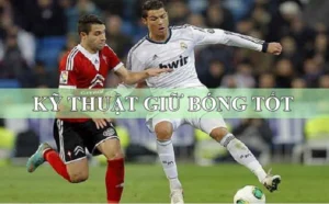 Kỹ Thuật Khống Chế Bóng Trong Bóng Đá Và Cách Ứng Dụng Hiệu Quả Trong Thi Đấu